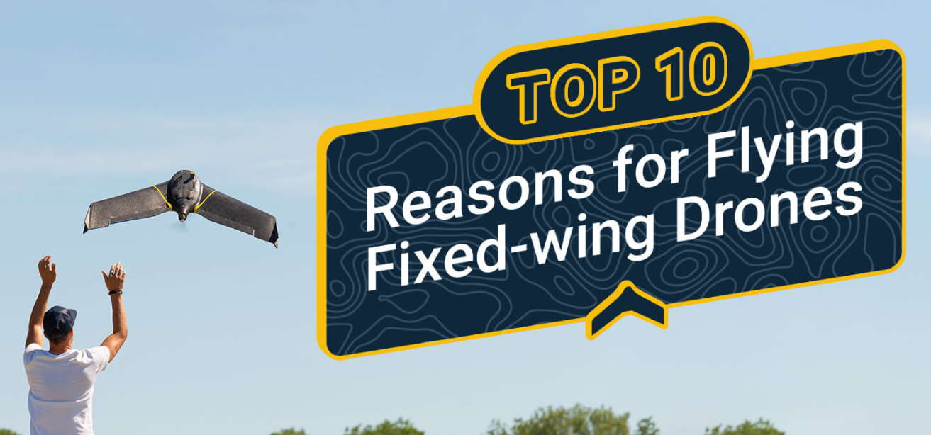 Top 10 Reasons for Flying Fixed-wing Drones – sUAS News – The Business ...